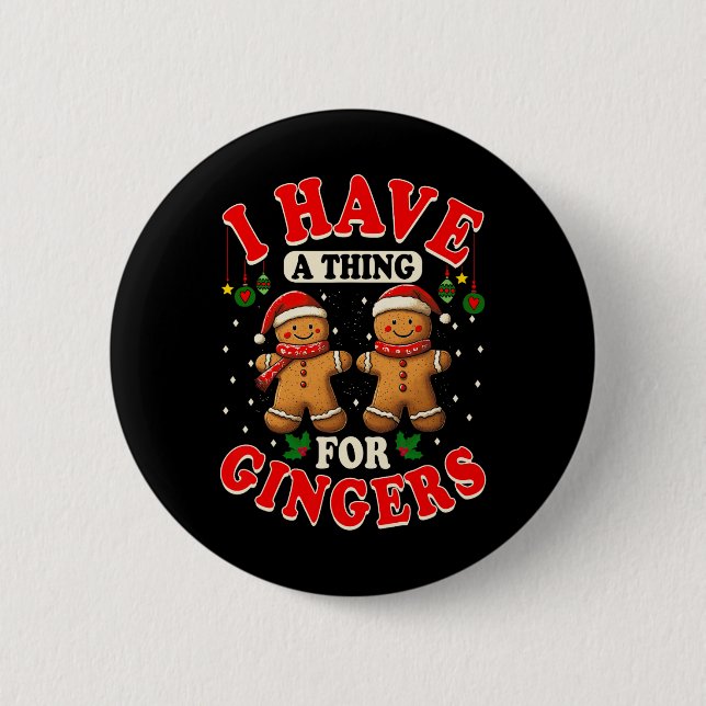 I Have A Thing For Gingers Funny Ugly Christmas Sw Button (Front)
