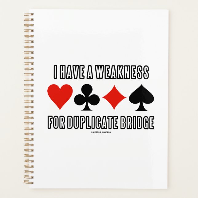 I Have A Weakness For Duplicate Bridge Planner (Front)