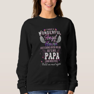 I Have A Wonderful Angel In Heaven Watching Over M Sweatshirt