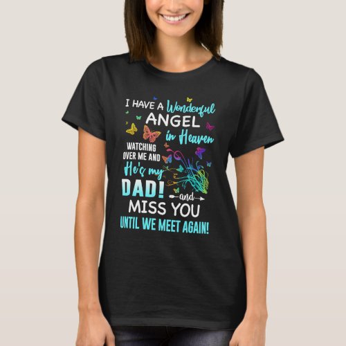 I Have A Wonderful Angel In Heaven Watching Over M T_Shirt