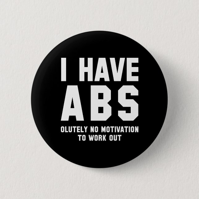 I Have Abs Button (Front)