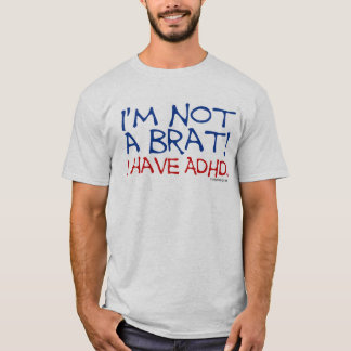 I Have ADHD Humor T-Shirt