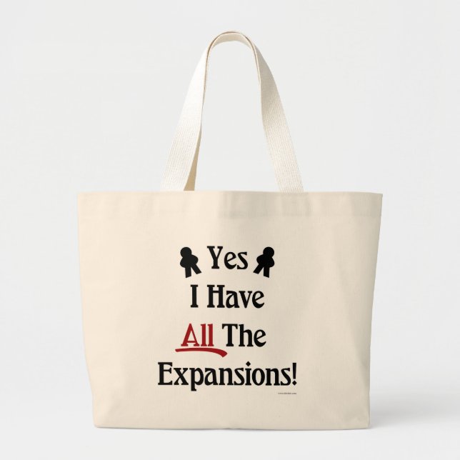 I Have All The Expansions Game Carry All Design Large Tote Bag (Front)