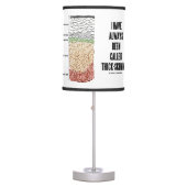 I Have Always Been Called Thick-Skinned Skin Layer Table Lamp (Front)