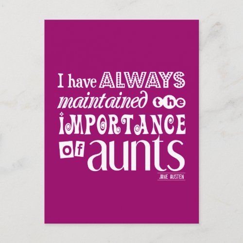 I Have Always Maintained THe Importance of Aunts Postcard