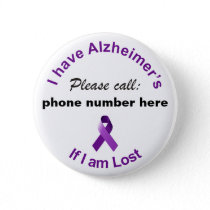 I have Alzheimer’s Please Call if I'm Lost Badge Pinback Button