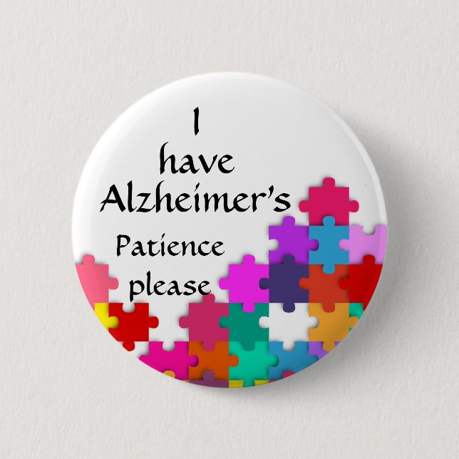 i have alzheimers badge button (Front)