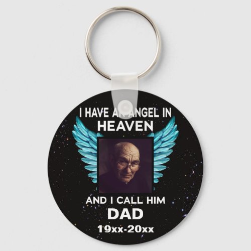 I Have An Angel in Heaven and I call him dad Keychain