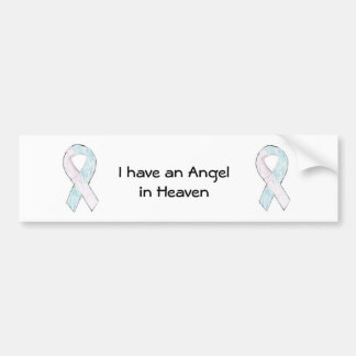 I have an Angel in Heaven Bumper Sticker