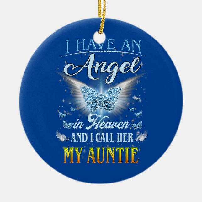 I Have An Angel In Heaven I Call Her My Auntie Ceramic Ornament (Front)