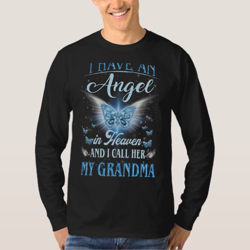 I Have An Angel In Heaven I Call Her My Grandma Mi T_Shirt