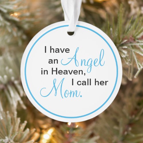 I Have An Angle In Heaven Sympathy Keepsake Photo Ornament