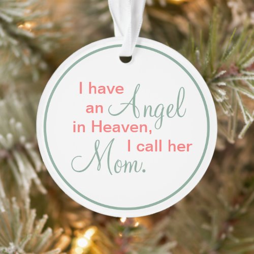 I Have An Angle In Heaven Sympathy Keepsake Photo Ornament