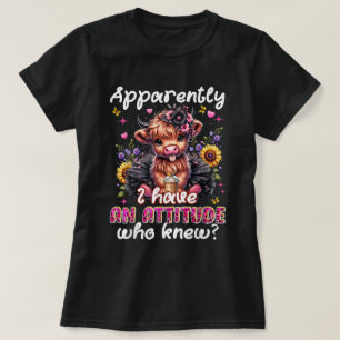 I Have An Attitude Sarcastic Highland Cow T-Shirt
