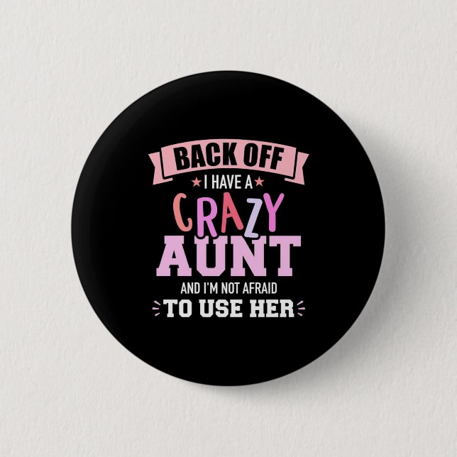 I Have An Aunt Button (Front)
