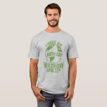 I Have An Earth Day Birthday April 22nd T-Shirt<br><div class="desc">I Have An Earth Day Birthday April 22nd</div>