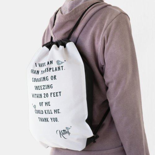 I Have An Organ Transplant Typography White Drawstring Bag