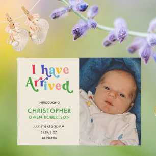 I Have Arrived Photo Any Baby Birth Announcement