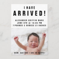 I Have Arrived Photo Baby Birth Announcement
