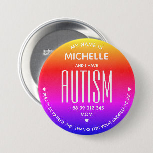 I Have Autism Awareness ASD Neurodiversity Special Button