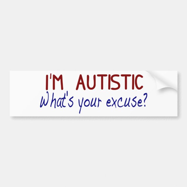I Have Autism Bumper Sticker (Front)