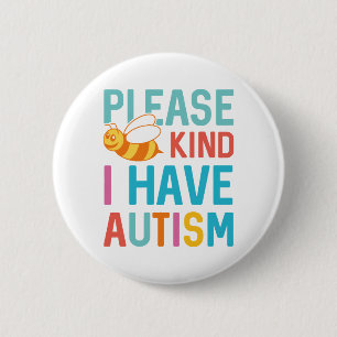 I Have Autism Button