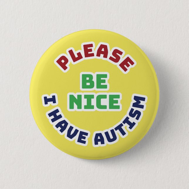 I Have Autism Button (Front)