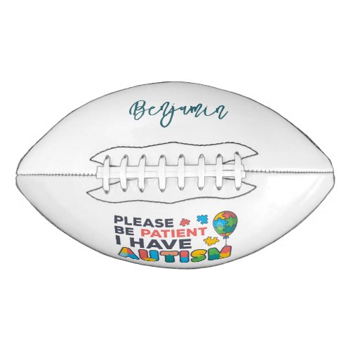 I Have Autism Colorful Personalized Football