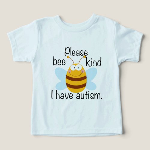 I Have Autism Cute Bee Pun Toddler T_shirt