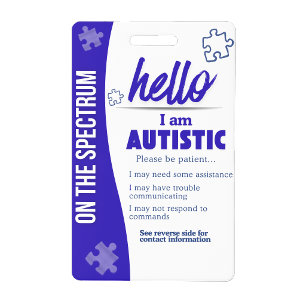 I Have Autism ID Personalized Autistic Name Badge