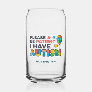 I Have Autism ID Personalized Name Can Glass