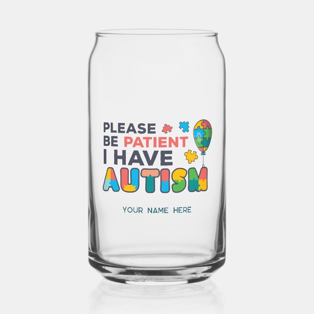 I Have Autism ID Personalized Name Can Glass (Front)