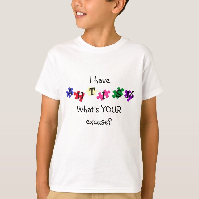I have Autism Kid's T-Shirt (Front)