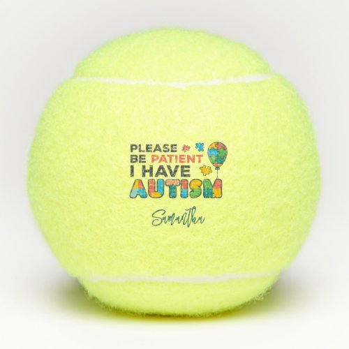 I Have Autism Personalized Autistic Custom Tennis Balls