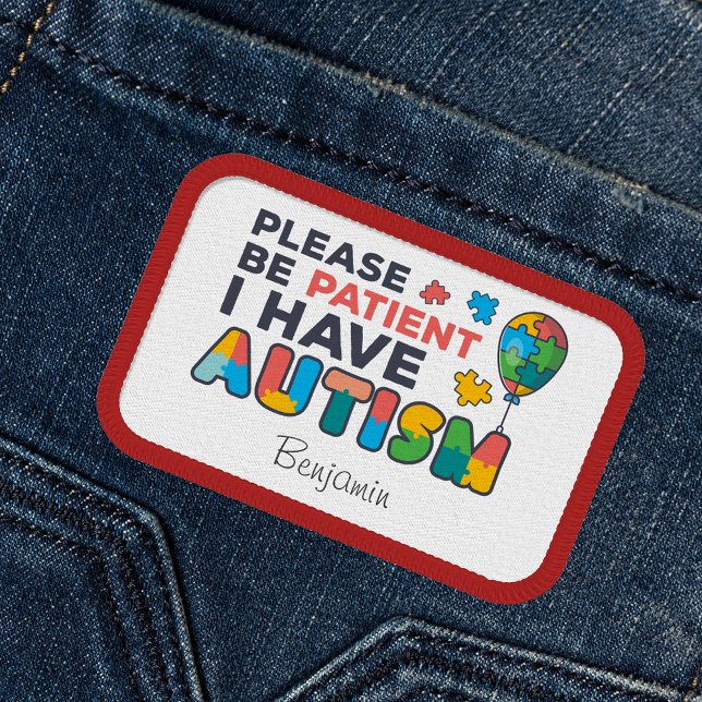 I Have Autism Personalized Name Autistic Patch (I Have Autism Red Embroidered Patch)