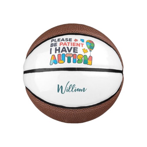 I Have Autism Personalized Swag Mini Basketball