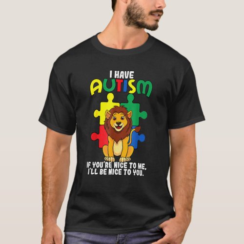 I Have Autism Puzzle Piece Lion Awareness Day Aspe T_Shirt