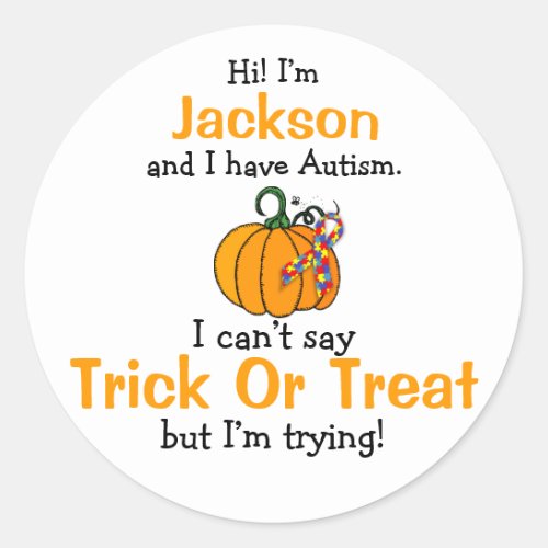 I have Autism Trick Or Treat stickers