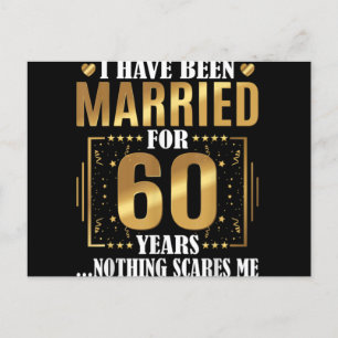 I Have Been Married for 60 Years  60th Wedding Postcard