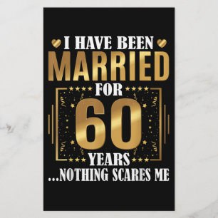 I Have Been Married for 60 Years 60th Wedding Stationery