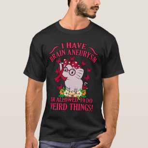 I Have Brain Aneurysm Awareness Month Support Grap T-Shirt