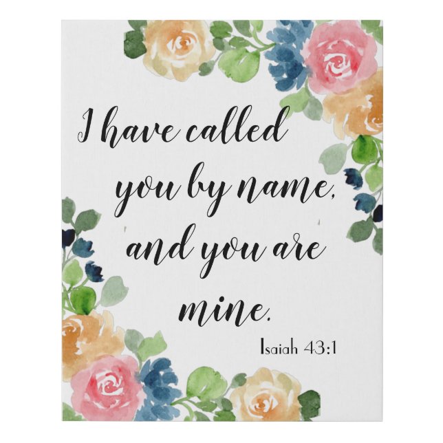 I Have Called You By Name an You Are Mine Wall Art (Front)
