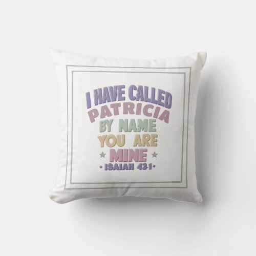 I Have Called You By Name You Are Mine Isaiah 431 Throw Pillow