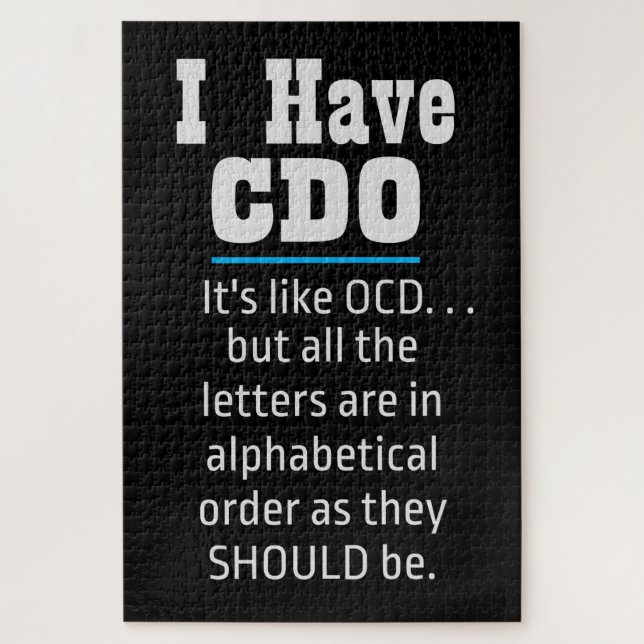 I have CDO black Funny OCD Humor Jigsaw Puzzle (Vertical)