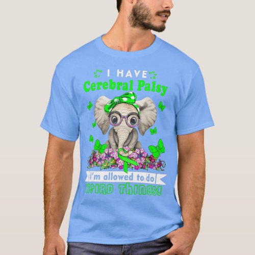 I have Cerebral Palsy Awareness T_Shirt