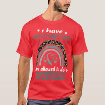 I Have Charcot Marie Tooth i am allowed to do Weir T-Shirt