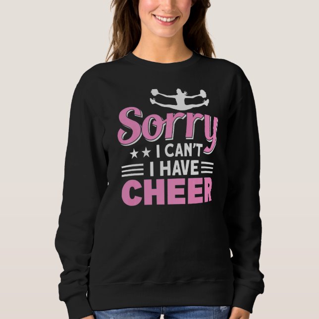 I Have Cheer For Cheering Squad Sweatshirt (Front)