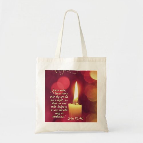 I Have Come as a Light John 1246 Bible Verse Tote Bag