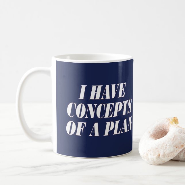 i have concepts of a plan coffee mug (With Donut)