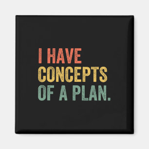 I Have Concepts Of A Plan Trump Kamala Harris Elec Magnet